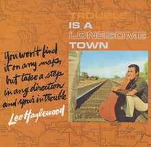 Load image into Gallery viewer, Lee Hazlewood : Trouble Is A Lonesome Town (CD, Album, RE)