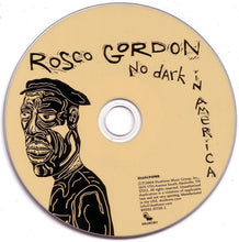Load image into Gallery viewer, Rosco Gordon : No Dark In America (CD, Album)