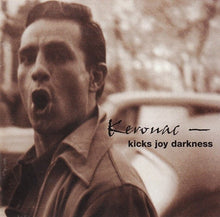 Load image into Gallery viewer, Various : Kerouac - Kicks Joy Darkness (CD, Comp, Club)