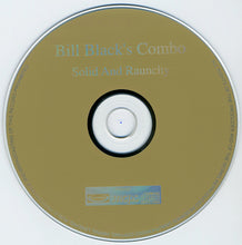 Load image into Gallery viewer, Bill Black's Combo : Solid And Raunchy (CD, Album)