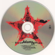 Load image into Gallery viewer, Bryan Adams : 18 Til I Die (CD, Album, RE, PMD)