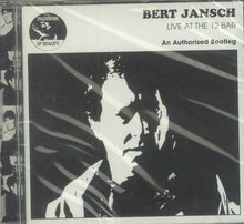 Load image into Gallery viewer, Bert Jansch : Live At The 12 Bar (An Authorized Bootleg) (CD, Album, RE)