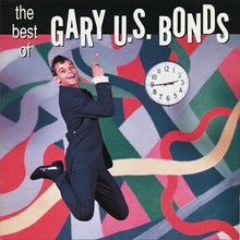 Load image into Gallery viewer, Gary U.S. Bonds : The Best Of Gary U.S. Bonds (CD, Comp, RM)