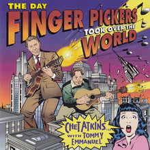 Load image into Gallery viewer, Chet Atkins With Tommy Emmanuel : The Day Finger Pickers Took Over The World (CD, Album, RP, HDC)