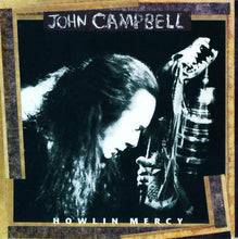 Load image into Gallery viewer, John Campbell : Howlin' Mercy (CD, Album)