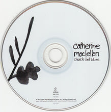 Load image into Gallery viewer, Catherine MacLellan : Church Bell Blues (CD, Album)