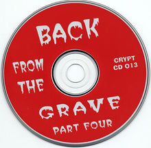 Load image into Gallery viewer, Various : Back From The Grave Part Four (Raw Blastin' Mid 60s Punk) (CD, Comp)