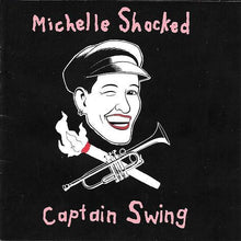 Load image into Gallery viewer, Michelle Shocked : Captain Swing (CD, Album, Promo, PDO)