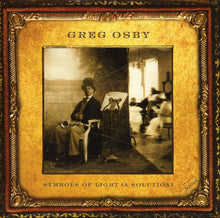 Load image into Gallery viewer, Greg Osby : Symbols Of Light (A Solution) (CD, Album)