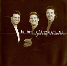 Load image into Gallery viewer, The Gatlins* : The Best Of The Gatlins: All The Gold In California (CD, Comp, RM)