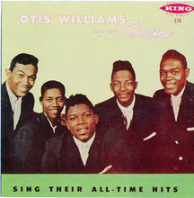 Load image into Gallery viewer, Otis Williams And His Charms* : Sing Their All-Time Hits (CD, Comp)