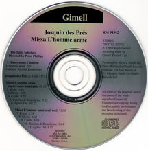 Load image into Gallery viewer, Josquin Des Prés, The Tallis Scholars - Peter Phillips (2) : L'Homme Armé Masses (CD, Album, Club)