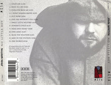 Load image into Gallery viewer, John Martyn : No Little Boy (CD, Album)