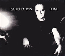 Load image into Gallery viewer, Daniel Lanois : Shine (CD, Album)