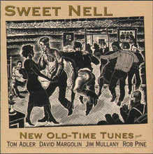 Load image into Gallery viewer, Tom Adler (2), David Margolin, Jim Mullany, Rob Pine : Sweet Nell (CD, Album)