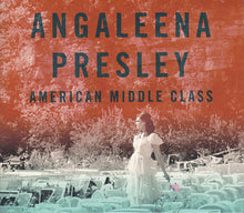 Load image into Gallery viewer, Angaleena Presley : American Middle Class (CD, Album)