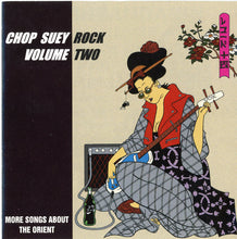 Load image into Gallery viewer, Various : Chop Suey Rock Volume Two - More Songs About The Orient (CD, Album, Comp)