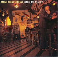 Load image into Gallery viewer, Mike Henderson : Edge Of Night (CD, Album)