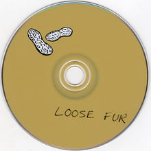 Load image into Gallery viewer, Loose Fur : Loose Fur (CD, Album)