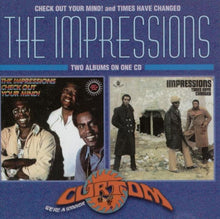 Load image into Gallery viewer, The Impressions : Check Out Your Mind! / Times Have Changed (CD, Comp)