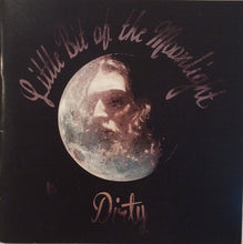 Load image into Gallery viewer, Dirty (17) : Little Bit Of The Moonlight (CDr, Album)