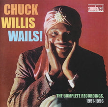Load image into Gallery viewer, Chuck Willis : Wails! The Complete Recordings 1951-1956 (2xCD, Comp)