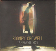 Load image into Gallery viewer, Rodney Crowell : Tarpaper Sky (CD, Album, Gat)