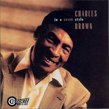 Load image into Gallery viewer, Charles Brown : In A Grand Style (CD, Album)