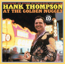 Load image into Gallery viewer, Hank Thompson : Hank Thompson At The Golden Nugget (CD, Album, RE)