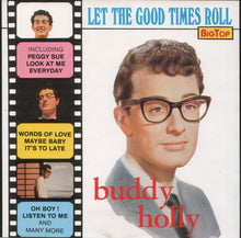 Load image into Gallery viewer, Buddy Holly : Let The Good Times Roll (CD, Comp)