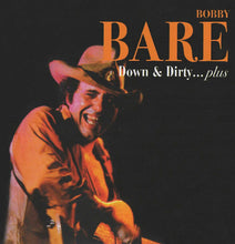Load image into Gallery viewer, Bobby Bare : Down & Dirty...Plus (CD, Album)
