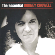Load image into Gallery viewer, Rodney Crowell : The Essential Rodney Crowell (CD, Comp)