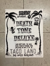 Load image into Gallery viewer, Death Tone Deluxe at Taco Land - 1992 (Poster)