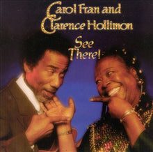 Load image into Gallery viewer, Carol Fran & Clarence Hollimon : See There! (CD, Album)