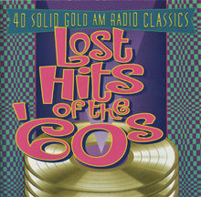 Load image into Gallery viewer, Various : Lost Hits Of The 60's * 40 Solid Gold AM Radio Classics (2xCD, Comp)