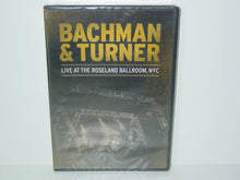 Load image into Gallery viewer, Bachman & Turner : Live At The Roseland Ballroom, NYC (DVD-V, NTSC, Reg)