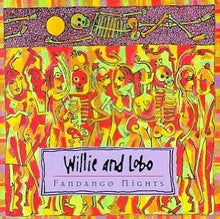 Load image into Gallery viewer, Willie And Lobo* : Fandango Nights (CD, Album)