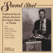 Load image into Gallery viewer, Various : Sacred Steel (Traditional Sacred African-American Steel Guitar Music in Florida) (CD, Comp, RE)