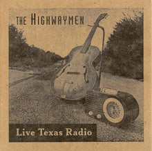 Load image into Gallery viewer, The Highwaymen* : Live Texas Radio (CD, Album, Ltd, RE)