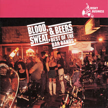 Load image into Gallery viewer, Various : Blood, Sweat, &amp; Beers...Best Of The Bar Bands (CD, Comp)
