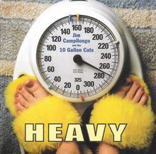 Load image into Gallery viewer, Jim Campilongo And The 10 Gallon Cats, Jim Campilongo : Heavy (CD, Album)