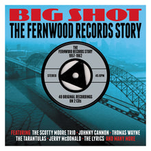 Load image into Gallery viewer, Various : Big Shot - The Fernwood Records Story (2xCD, Comp)