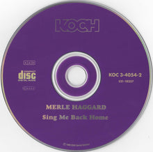 Load image into Gallery viewer, Merle Haggard And The Strangers (5) : Sing Me Back Home (CD, Album, RE)