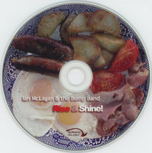 Load image into Gallery viewer, Ian McLagan & The Bump Band : Rise & Shine! (CD, Album)