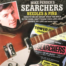 Load image into Gallery viewer, Mike Pender's Searchers : Needles & Pins (CD, Album)