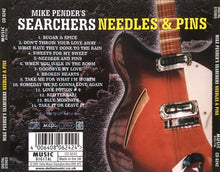 Load image into Gallery viewer, Mike Pender's Searchers : Needles & Pins (CD, Album)
