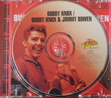 Load image into Gallery viewer, Buddy Knox & Jimmy Bowen : Buddy Knox / Buddy Knox & Jimmy Bowen (CD, Comp)
