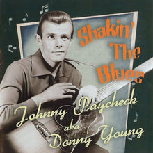 Load image into Gallery viewer, Johnny Paycheck Aka Donny Young : Shakin' The Blues (CD, Album, Comp)