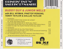 Load image into Gallery viewer, Buddy Guy & Junior Wells With Bill Wyman, Pinetop Perkins, Terry Taylor (3) & Dallas Taylor : Drinkin' TNT 'N' Smokin' Dynamite (CD, Album)