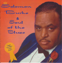Load image into Gallery viewer, Solomon Burke : Soul Of The Blues (CD, Album)